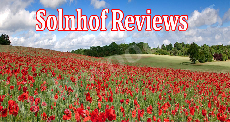 Solnhof Reviews (July 2021) Is The Website Legit Or Not