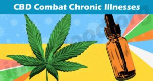 Latest News CBD Combat Chronic Illnesses