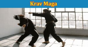Complete Information About Krav Maga - The Self-Defense System for Real-World Situations
