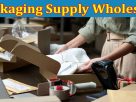 Packaging Supply Wholesale for Small Businesses
